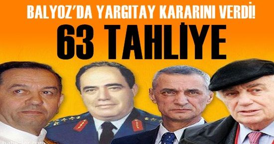 BALYOZ’DA 63 TAHLİYE…