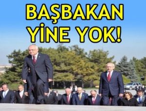 BAŞBAKAN, ANITKABİR’DE YİNE YOK!