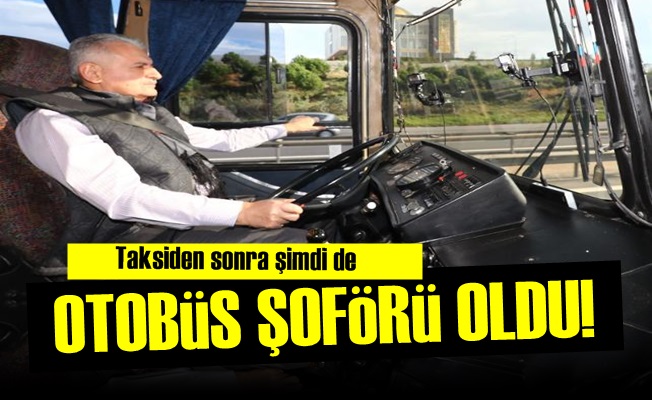 BAŞBAKAN OTOBÜS ŞOFÖRÜ OLDU!..