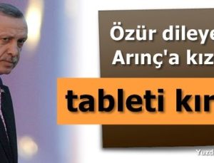 BAŞBAKAN’A TABLET KIRDIRDI!