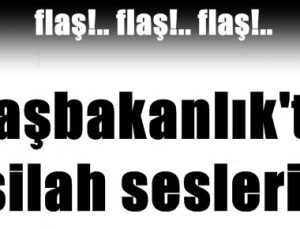 BAŞBAKANLIK’TA SİLAH SESLERİ!