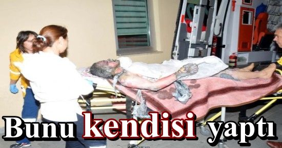 BENZİN DÖKÜP KENDİNİ YAKTI ÇÜNKÜ…