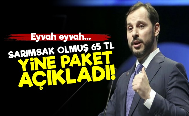 Berat Albayrak Yine Paket Açıkladı!