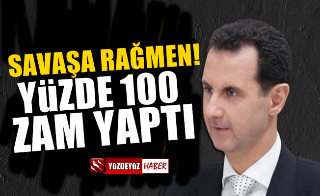 Beşar Esad, memura ve emekliye yüzde 100 zam yaptı