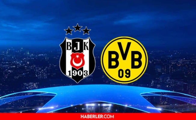 Beşiktaş Maçı Hangi Kanalda? BJK Dortmund Maçı Ne Zaman?