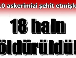 BEYTÜŞŞEBAP’TA 18 TERÖRİST ÖLDÜRÜLDÜ