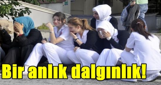 BİR ANLIK DALGINLIK!