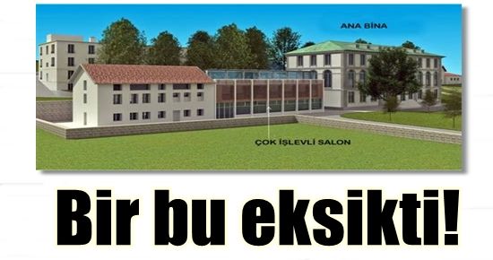 BİR BU EKSİKTİ!