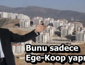 ‘BİR EGE-KOOP MUCİZESİ’