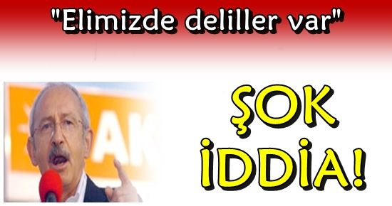 BİZZAT KILIÇDAROĞLU AÇIKLADI