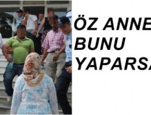 BU NASIL ANNE?