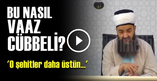 BU NASIL VAAZ CÜBBELİ?