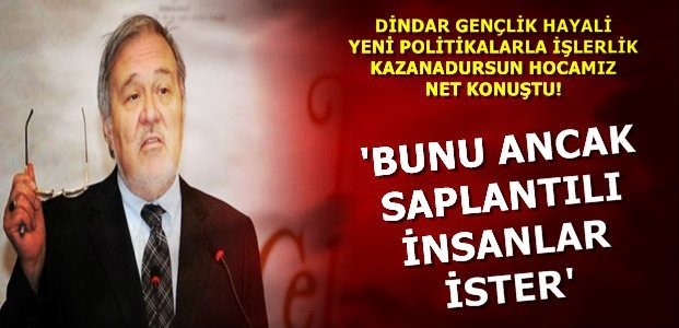 ‘BUNU ANCAK SAPLANTILI İNSANLAR YAPAR’