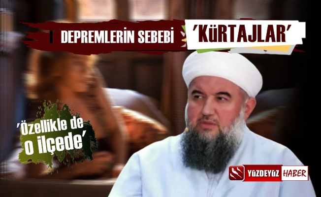 Bunu da Dediler! 'Depremlerin Sebebi O İlçedeki Kürtajlar'