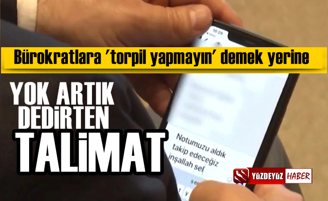 Bürokratlara skandal 'torpil' talimatı, 'Onu yapın'