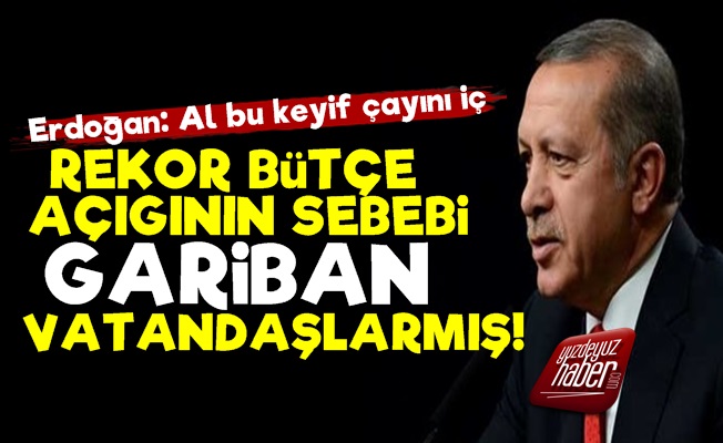 Bütçe Açığının Sebebi Gariban Vatandaşlarmış!