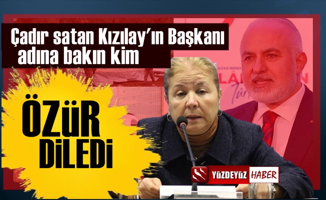 Çadır satan Kızılay Başkanı Kerem Kınık için bakın kim özür diledi