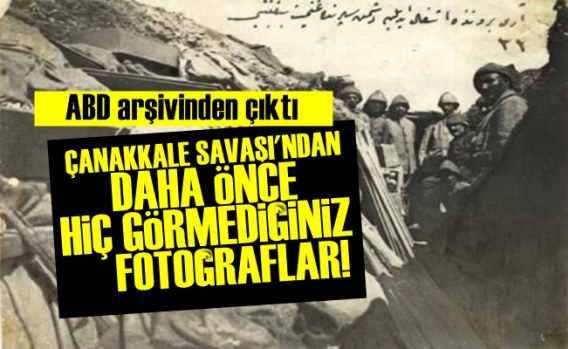 Çanakkale Savaşı'nın Hiç Görülmemiş Fotoğrafları!