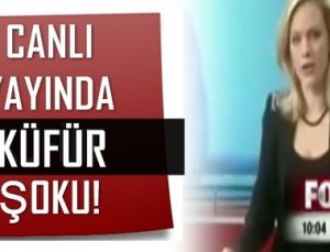 CANLI YAYINDA KÜFÜR ŞOKU!