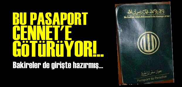 CENNET VE BAKİRELER PASAPORTU!