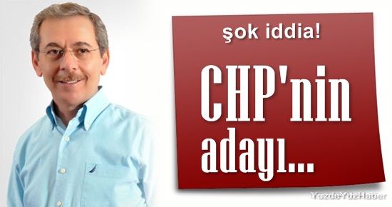 CHP’DE ABDULLATİF ŞENER İDDİASI…