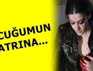 ‘ÇOCUĞUMUN HATRINA…’