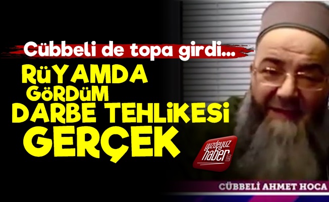 Cübbeli Ahmet de 'Darbe Olabilir' Dedi