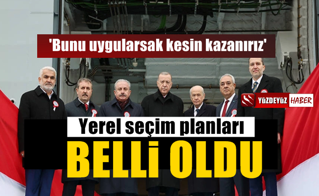 Cumhur İttifakı'nın yerel seçim planı belli oldu