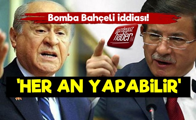 Davutoğlu'ndan Bomba Bahçeli İddiası!