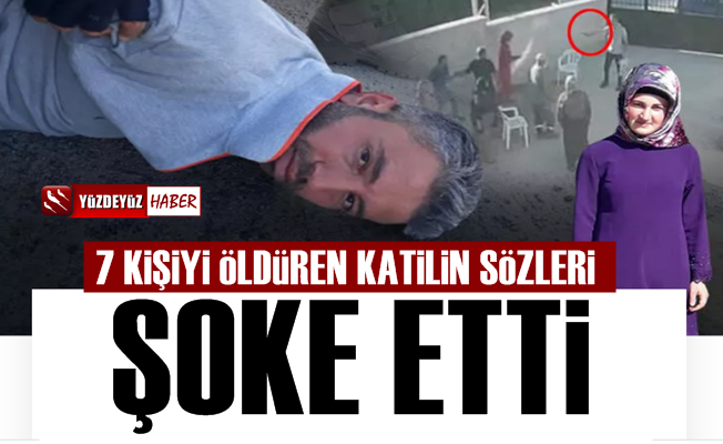 Dedeoğulları Cinayetinde Katilden Şok Sözler