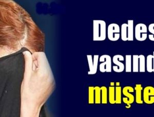 DEDESİ YAŞINDA MÜŞTERİ