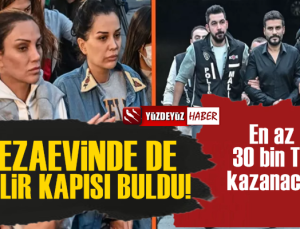 Dilan Polat cezaevinde de gelir kapısı buldu