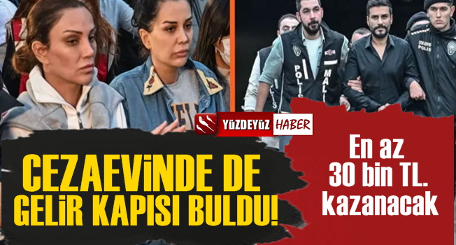 Dilan Polat cezaevinde de gelir kapısı buldu