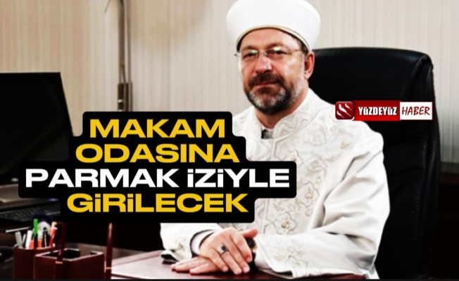 Diyanet'te korku zamanı! Makam katına parmak izi…