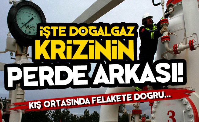 Doğalgaz Krizinin Perde Arkası Belli Oldu, Son Bir Hafta!