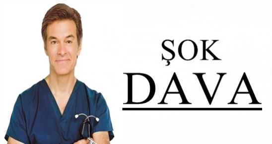 DOKTOR MEHMET ÖZ’E ŞOK DAVA!