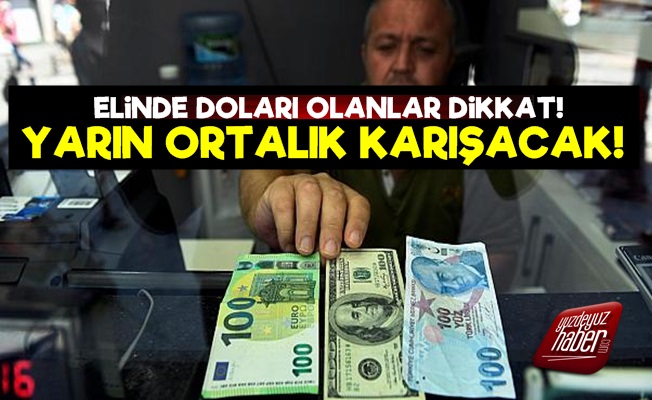 Doları Olanlar Bu Haberi Mutlaka Okusun!