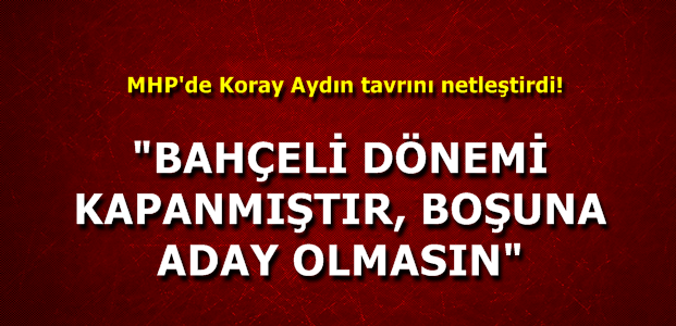 “BAHÇELİ DEVRİ KAPANDI“