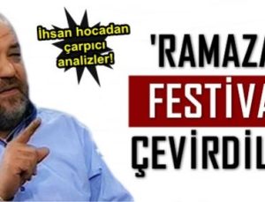 “RAMAZAN’I FESTİVALE DÖNÜŞTÜRDÜLER“