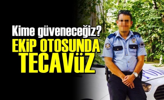 Ekip Otosunda Tecavüz!