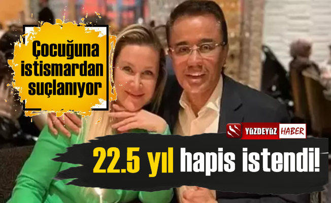 Ender Saraç'a 22.5 yıl hapis istendi, şok detaylar