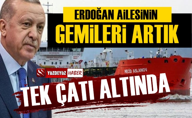 Erdoğan Ailesinin Gemileri Artık Tek Çatı Altında