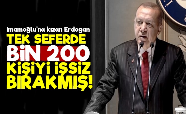 Erdoğan Tek Seferde Bin 200 Kişiyi İşsiz Bırakmış!