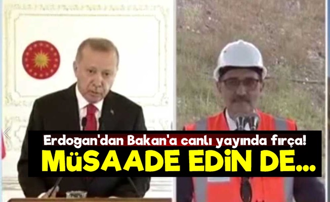 Erdoğan'dan Bakan'a Fırça!