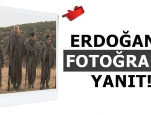 ERDOĞAN’A FOTOĞRAFLI YANIT!