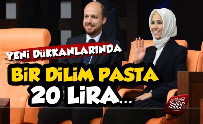 Erdoğanların Yeni Dükkanında Bir Dilim Pasa 20 TL