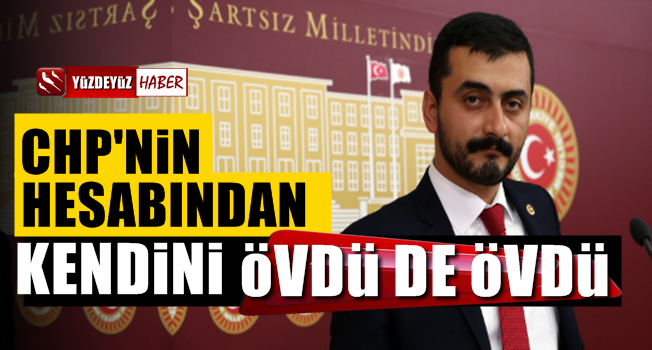 Eren Erdem CHP'nin hesabından kendine övgüler dizdi