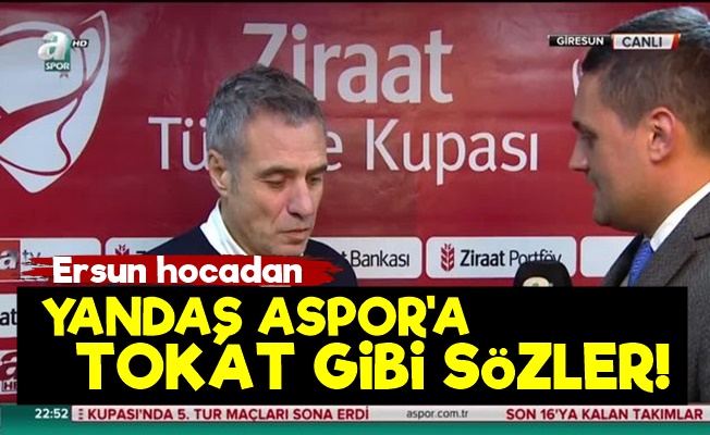 Ersun Yanal'dan Yandaş ASPOR'a Tepki!