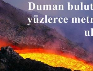 ETNA FOKURDUYOR, ENDİŞE HAKİM