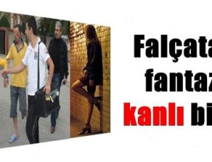 FALÇATALI FANTAZİ KANLI BİTTİ!